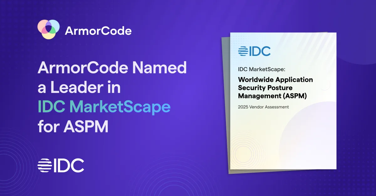 ArmorCode Named a Leader in IDC MarketScape for ASPM